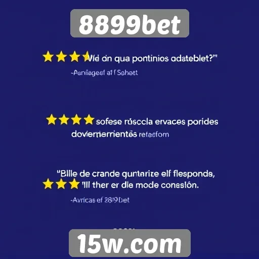 Avaliações de clientes sobre 8899bet são positivas